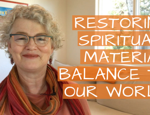 Restoring Spiritual-Material Balance To Our World