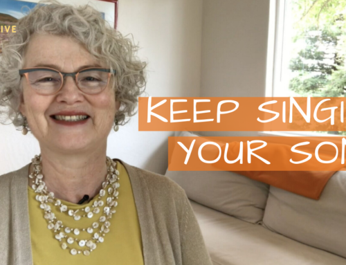 Keep Singing Your Song!