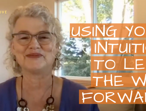 Using your intuition to lead you forward