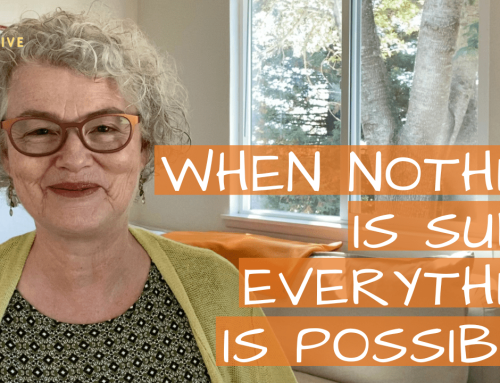 When Nothing is Sure, Everything is Possible!